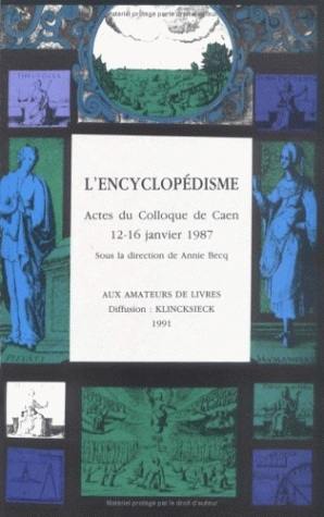 L'encyclopédisme : actes du colloque de Caen, 12-16 janvier 1987