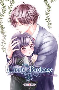 Our green birdcage. Vol. 2