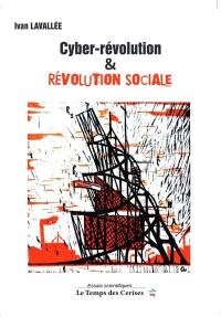 Cyber-révolution & révolution sociale