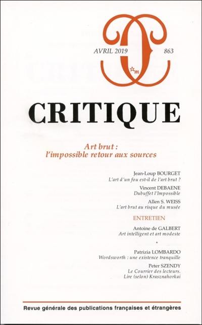 Critique, n° 863. Art brut : l'impossible retour aux sources