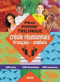 Mon premier trilingue créole réunionnais-français-anglais