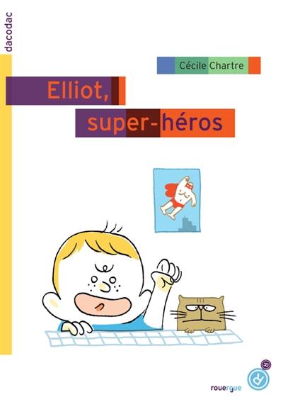 Elliot, super-héros