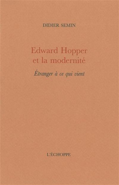 Edward Hopper et la modernité : étranger à ce qui vient