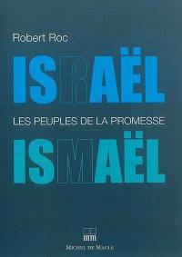 Israël-Ismaël : les peuples de la promesse