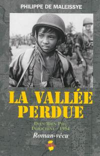 La vallée perdue : Diên Biên Phu, Indochine, 1954