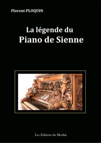 La légende du piano de Sienne : récit instrumental