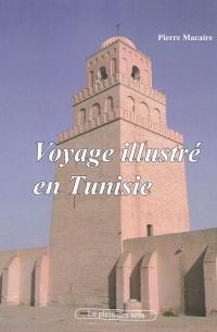 Voyage illustré en Tunisie