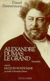 Alexandre Dumas le Grand : biographie. Jacques Bonhomme
