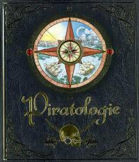 Piratologie : le guide du chasseur de pirates