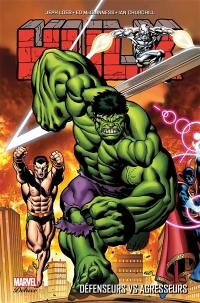 Hulk. Défenseurs vs agresseurs