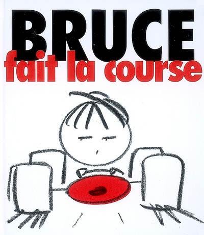 Bruce. Vol. 1. Bruce fait la course