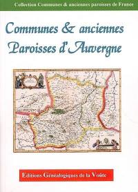 Communes & anciennes paroisses d'Auvergne, 03,15 43, 63