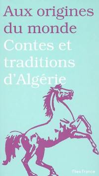 Contes et traditions d'Algérie