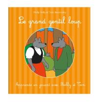 Le grand gentil loup : Molly Holly et Tom Bearnaby