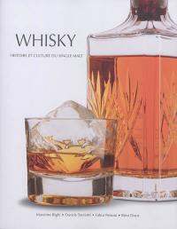Whisky : histoire et culture du single malt