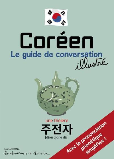 Coréen : le guide de conversation illustré