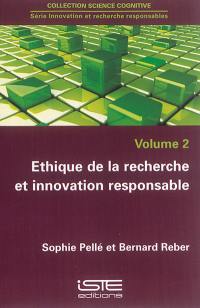 Ethique de la recherche et innovation responsable
