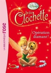 La fée Clochette. Vol. 8. Opération diamant !