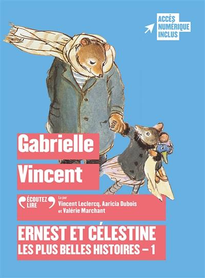 Ernest et Célestine : les plus belles histoires. Vol. 1