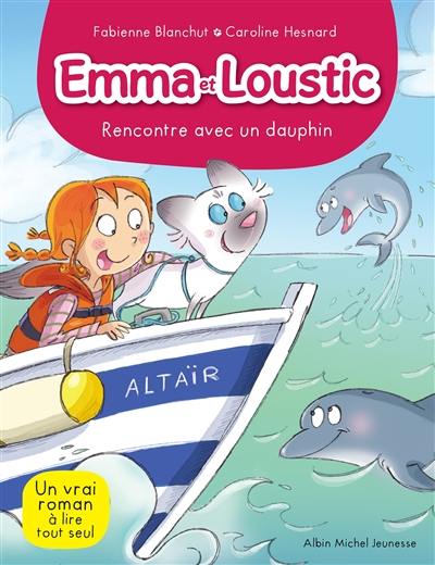 Emma et Loustic. Vol. 11. Rencontre avec un dauphin