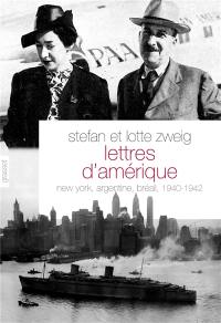 Lettres d'Amérique : New York, Argentine, Brésil, 1940-1942