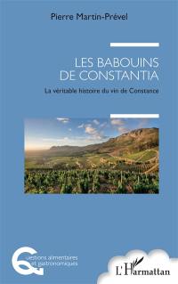 Les babouins de Constantia : la véritable histoire du vin de Constance