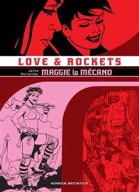 Love & rockets. Vol. 1. Maggie la mécano