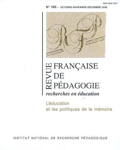 Revue française de pédagogie, n° 165. L'éducation et les politiques de la mémoire