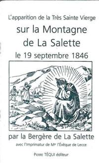 L'apparition de la très sainte Vierge sur la montagne de La Salette