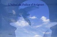L'hôtel de police d'Avignon : architecte, Jean-Paul Cassulo
