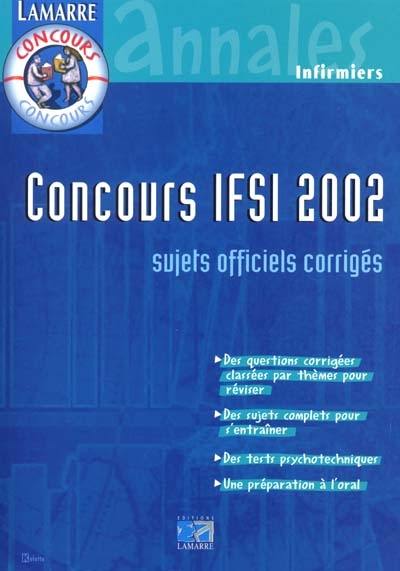 Concours IFSI 2002 : sujets officiels et corrigés