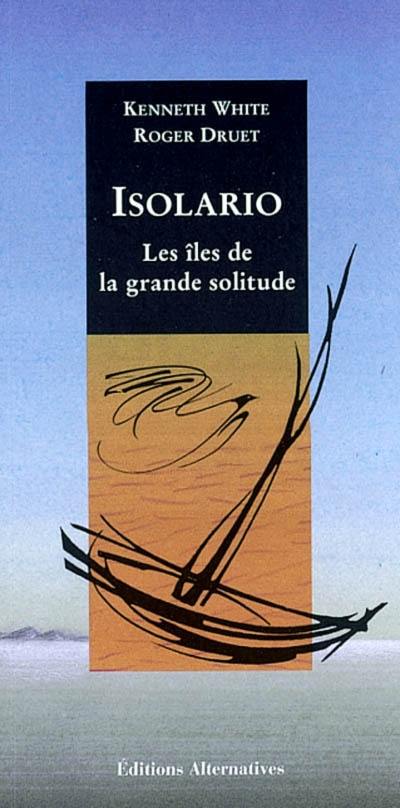 Isolario : les îles de la grande solitude