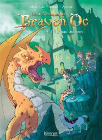 Les chroniques de Braven Oc. Vol. 4. L'île aux dragons