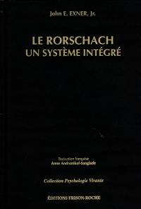 Le Rorschach, un système intégré : théorie et pratique
