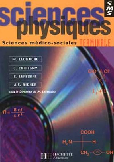 Sciences physiques, terminale SMS : sciences médico-sociales