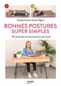 Bonnes postures super simples : 50 postures et exercices en pas à pas