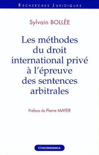 Les méthodes du droit international privé à l'épreuve des sentences arbitrales