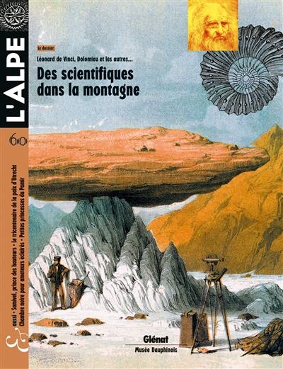 Alpe (L'), n° 60. Des scientifiques dans la montagne