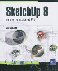 SketchUp 8 : version gratuite et pro
