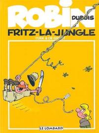 Robin Dubois. Vol. 19. Fritz-la-jungle