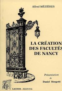 La création des facultés de Nancy