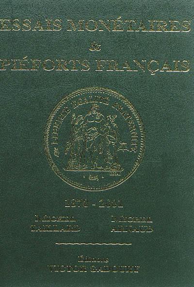 Essais monétaires & piéforts français : 1870-2001