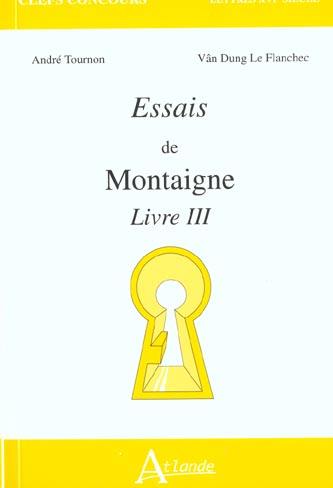 Essais de Montaigne, livre III