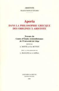 Aporia dans la philosophie grecque des origines à Aristote : travaux du Centre d'études aristotéliciennes de l'Université de Liège