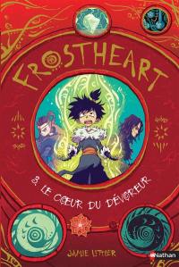 Frostheart. Vol. 3. Le coeur du Dévoreur