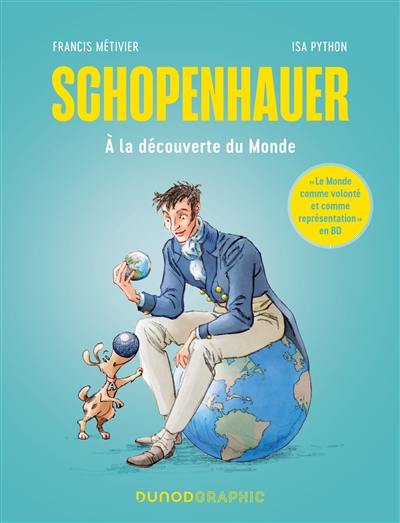 Schopenhauer : à la découverte du monde