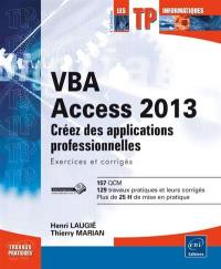 VBA Access 2013 : créez des applications professionnelles : exercices et corrigés
