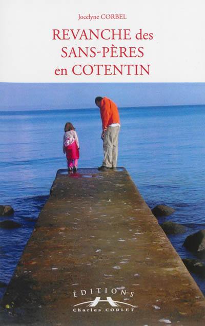 Revanche des sans-pères en Cotentin