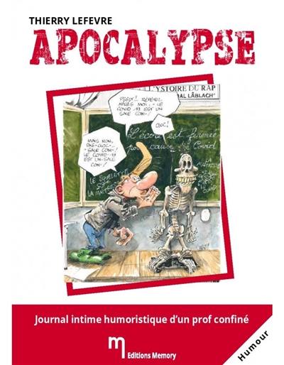 Apocalypse : journal intime humoristique d'un prof confiné