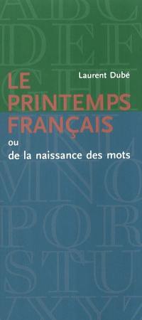 Le Printemps français ou De la naissance des mots